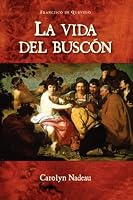 La vida del buscon (European Masterpieces Cervantes & Co. Spanish Classics)