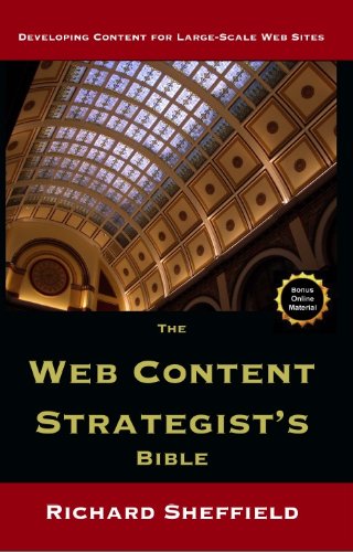 The+Web+Content+Strategist%27s+Bible%3A+The+Complete+Guide+To+A+New+And+Lucrative+Career+For+Writers+Of+All+Kinds