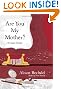 Are You My Mother?