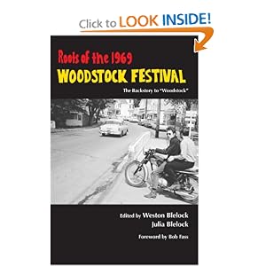 Roots of the 1969 Woodstock Festival: The Backstory to "Woodstock"