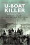 Cassell Military Classics: U-Boat Killer: Fighting The U-Boats in the Battle of the Atlantic