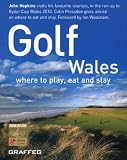 Golf Wales: where to play, eat and stay