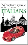 The Xenophobe's Guide to the Italians...