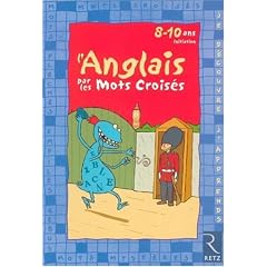 L'Anglais par les mots crois�s : 8-10 ans