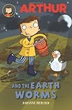 Arthur and the earthworms