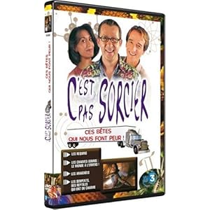C'est pas sorcier : ces bêtes qui nous font peur