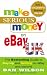 Make Serious Money on EBay UK: The Bestselling Guide to Buying and Selling on EBay - and Beyond
