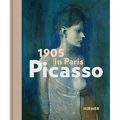 Picasso: 1905 in Paris; Katalog zur Ausstellung in Bielefeld, 25.09-2011-15.01.2012