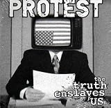 Truth Enslaves Us