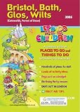 Bristol, Bath, Glos, Wilts: Lets Go with the Children (Let's Go with the Children)