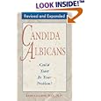Candida Albicans: Could Yeast Be Your Problem? by Leon Chaitow