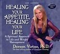 Healing Your Appetite, Healing Your Life