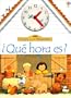 Que Hora Es? / Telling the Time (Spanish Edition)