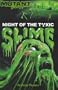 Night of the Toxic Slime (Point Horror Mutant)