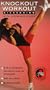 Knockout Workout: Kickboxing [VHS]