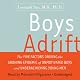 Boys Adrift: Factors Driving the Epidemic of Unmotivated Boys and Underachieving Young Men