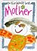 Book To the World's Best Mother (The World's Best)