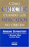 Review Grupo Editorial Norma  / Como Crecer Cuando Los Mercados (Spanish Edition)