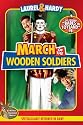 March Of The Wooden Soldiers