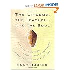 The Lifebox, the Seashell, and the Soul: What Gnarly Computation Taught Me About Ultimate Reality,... by Rudy Rucker