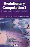 Evolutionary Computation 1: Basic Algorithms and Operators