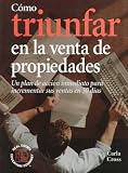  Como Triunfar En LA Venta De Propiedades:  Carla Cross