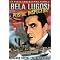 Bela Lugosi (1882-1956): Not Just Count Dracula