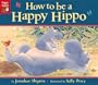 How to Be a Happy Hippo