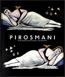 Pirosmani, 1862-1918: [Catalogue de l exposition, musée des beaux-arts de Nantes, 29 mars-7 juin 1999]