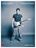 John Mayer - Heavier Things