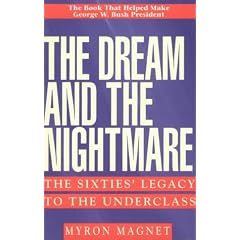 The Dream and the Nightmare: The Sixties' Legacy to the Underclass