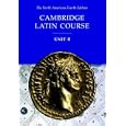 Cambridge Latin Course Unit 4 Student Text North American edition (North American Cambridge Latin Course)