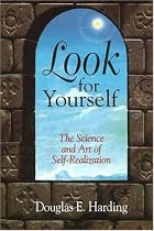 Look for Yourself: The Science and Art of Self-Realization
