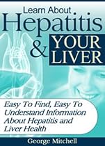 Learn About Hepatitis and Your Liver