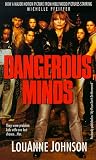 Dangerous Minds: They Were Problem Kids With One Last Chance . . . Her