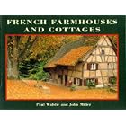 French Farmhouses and Cottages (Country Series) by Paul Walshe and John Miller