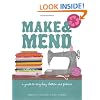 Make & Mend: A Guide to Recycling Clothes and Fabrics