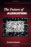 The Future of Alienation