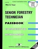 Review National Learning Corp  / Senior Forestry Technician (Career Examination Ser. : C-2715)