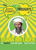 Rants, Raves: Osama Bin Laden (Rants Raves and Thoughts)