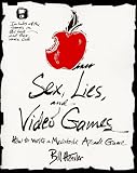 Sex
 Lies and Video Games
 How to Write a Macintosh Arcade Game,
Bill Hensler