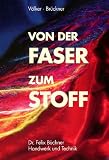 Von der Faser zum Stoff: Textile Werkstoff- und Warenkunde