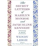 The Secret Letters: of Marilyn Monroe and Jacqueline Kennedy book cover