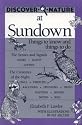 Discover Nature at Sundown: Things to Know and Things to Do (Discover Nature Series)