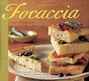 Focaccia: Simple Breads from the Italian Oven