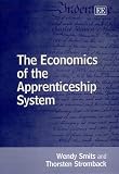 The Economics of the Apprenticeship System (Elgar Monographs)