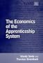 The Economics of the Apprenticeship System (Elgar Monographs)