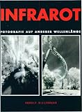 Infrarot, Fotografie auf anderer Wellenl�nge