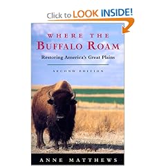 Where the Buffalo Roam: Restoring America's Great Plains