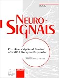 Post-transcriptional Control Of Nmda Receptor Expression: Including Abstracts Of The 1st To 9th International Conferences On Continuous Renal Replacement ... 1995-2004 (Special Issue Neurosignals 2004)